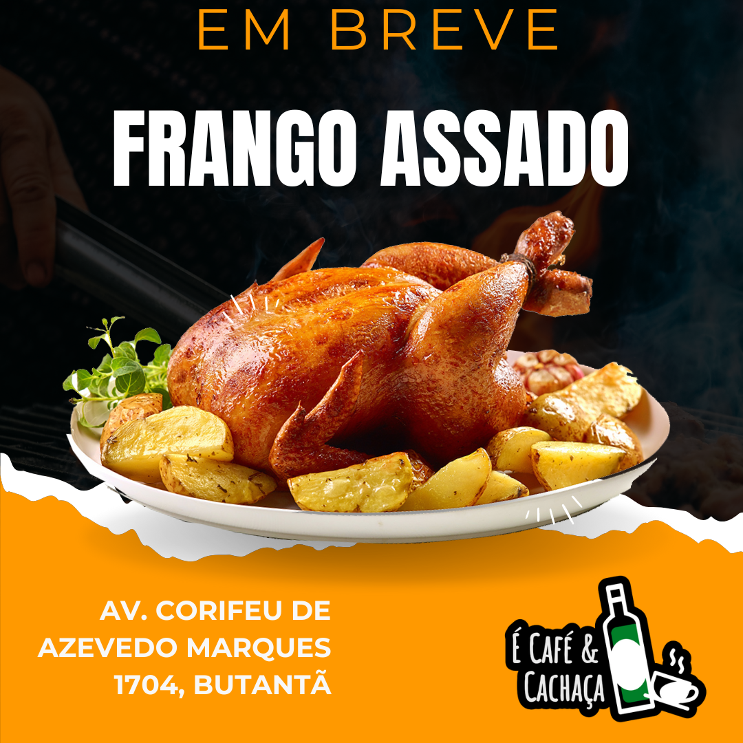 Novidade Saborosa no É Café e Cachaça: Frango Assado Chegando em Breve!